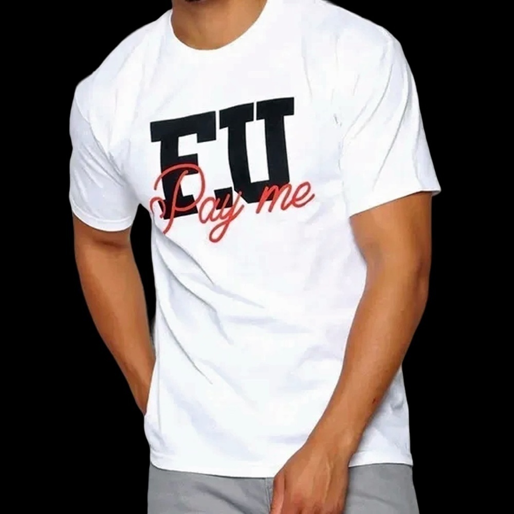 Fashon Nova T-shirt Men's Graphic Tee Crewneck Top  F.U Pay Me Short Sleeve